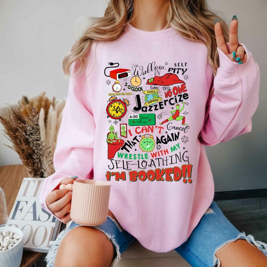 Grinch Timetable My Day I’m Booked Christmas Sweatshirt