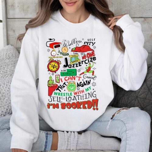 Grinch Timetable My Day I’m Booked Christmas Sweatshirt