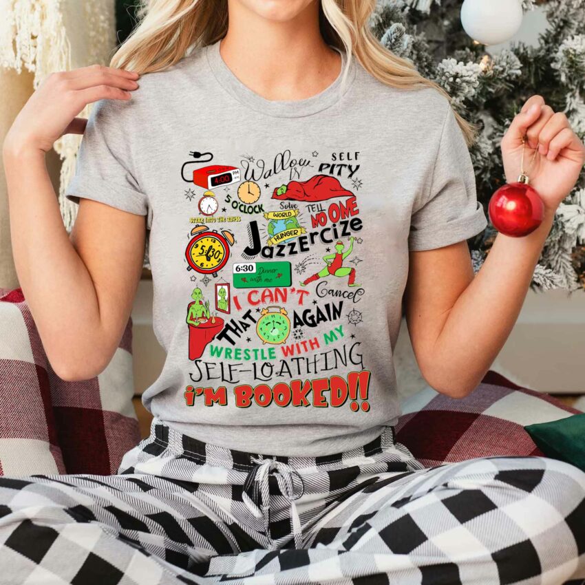 Grinch Timetable My Day I’m Booked Christmas Sweatshirt