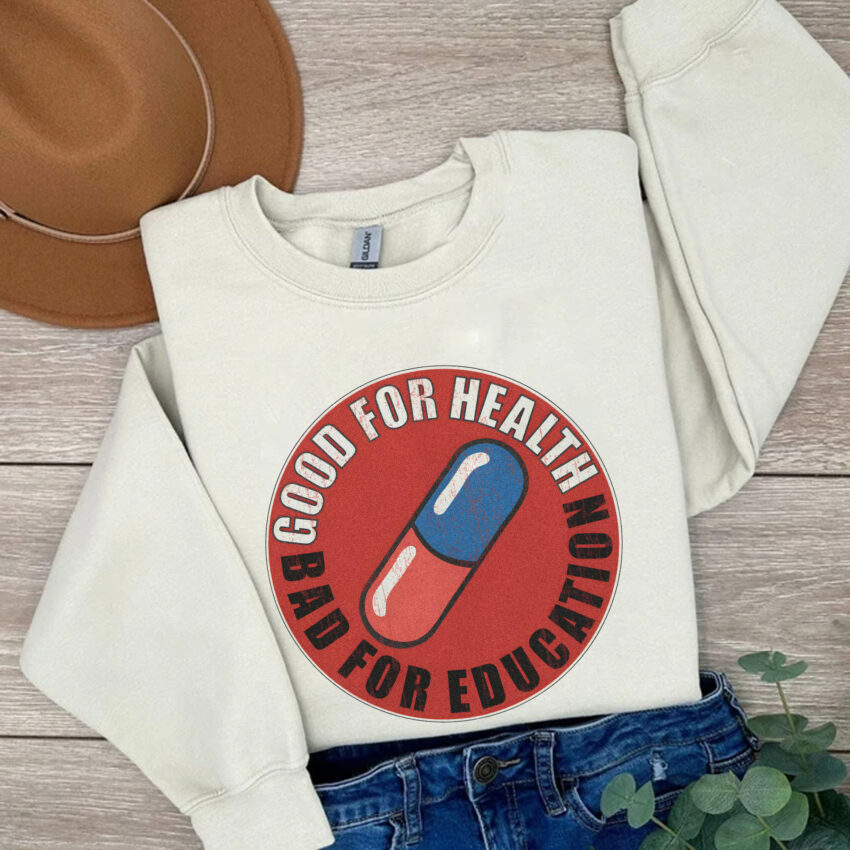 Good For Health Sweatshirt