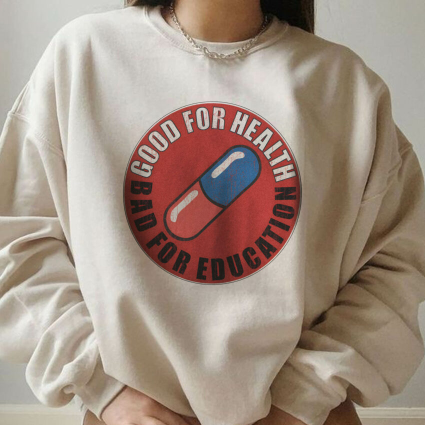 Good For Health Sweatshirt