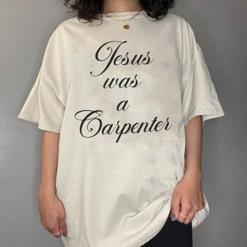 Sabrina Jesus was a Carpenter – Shirt