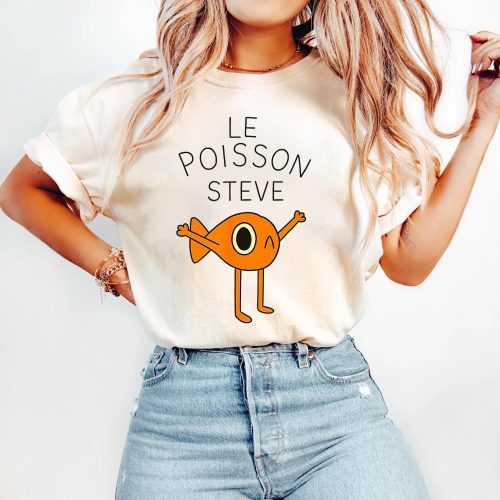 Steve the Fish Le Poisson Steve Meme French Funny Fish shirt