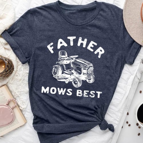Father Mows Best – Vintage Lawn Mower Shirt | Perfect Father’s Day Gift 2025